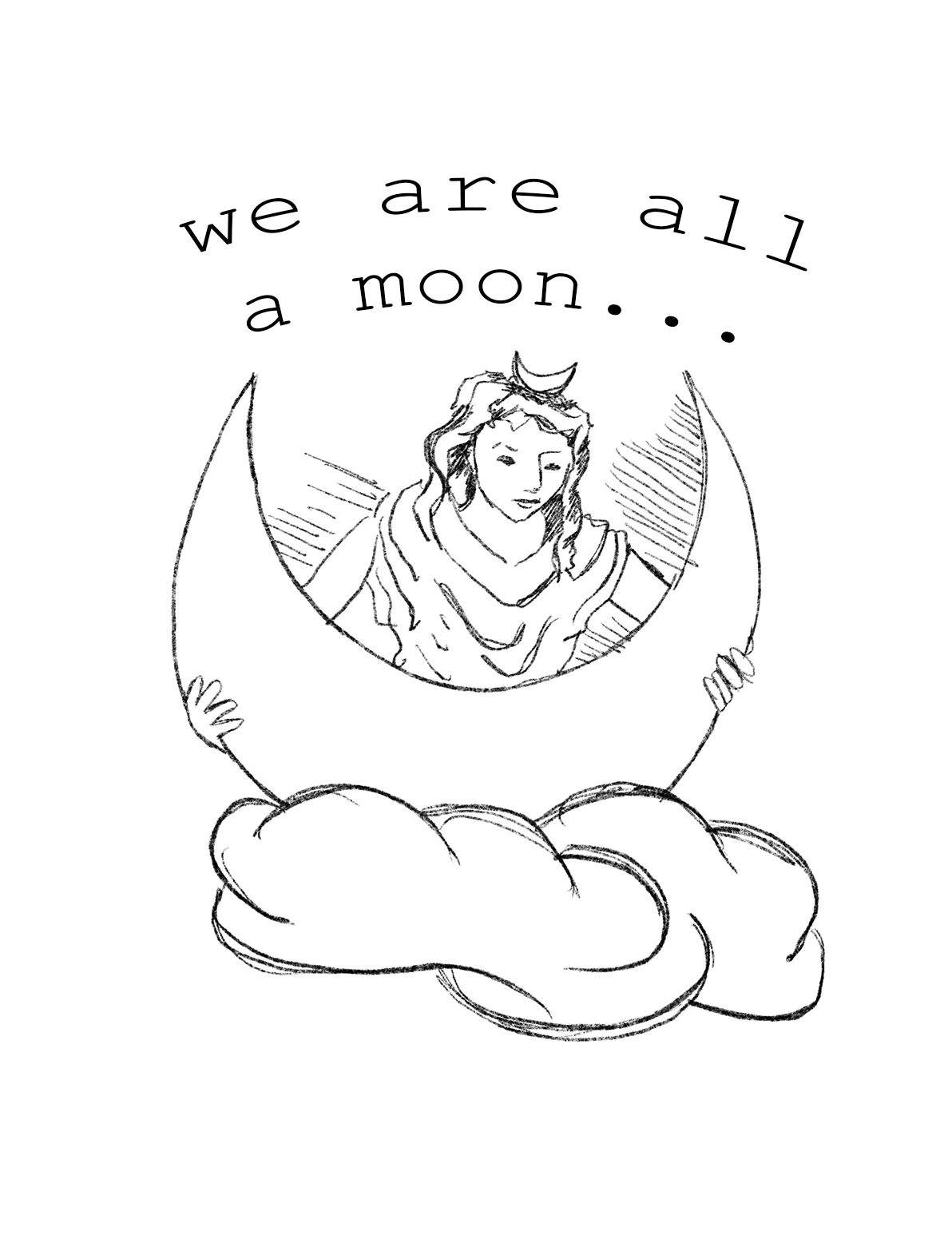 we are all a moon